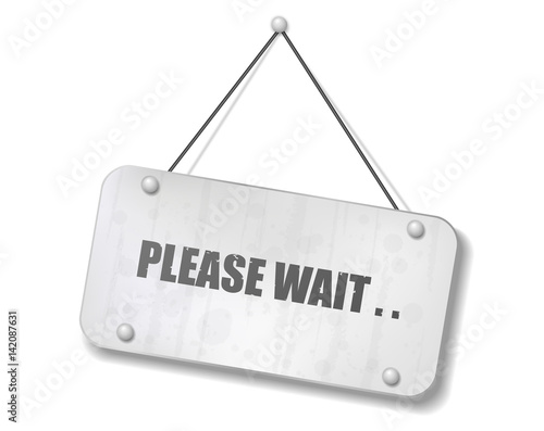 Vintage old chrome sign with Please Wait text, Vector Illustration