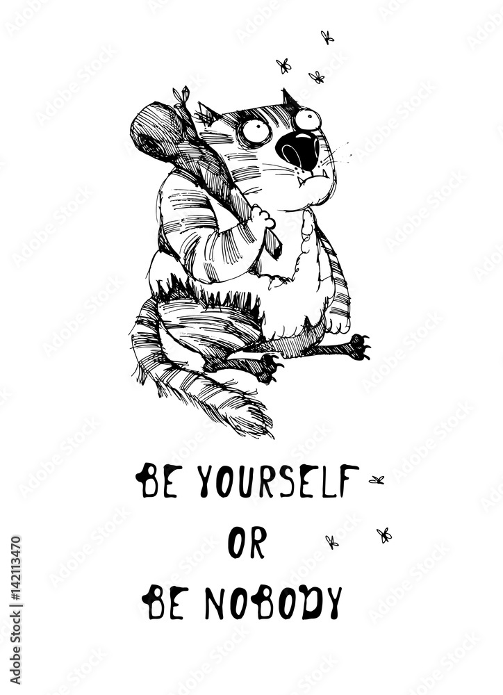 Fototapeta premium Be yourself -funny cats.Vector sketch illustration.