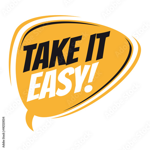 take it easy retro speech balloon