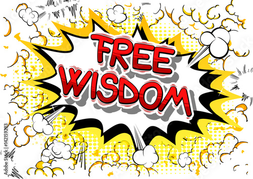 Free Wisdom - Comic book style word on abstract background.