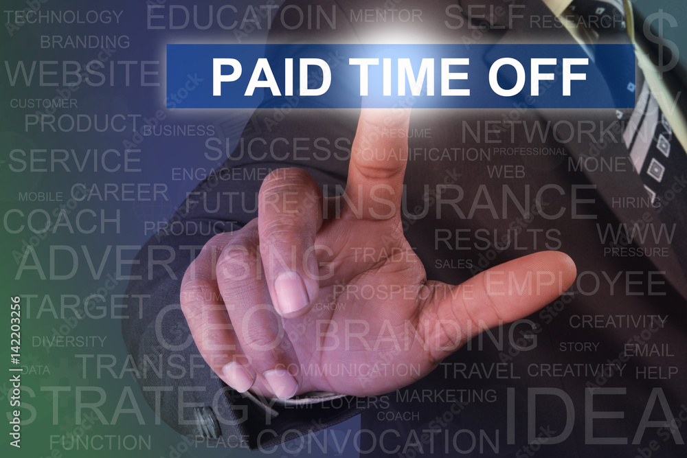 Businessman touching PAID TIME OFF button on virtual screen Businessman touching PAID TIME OFF button on virtual screen