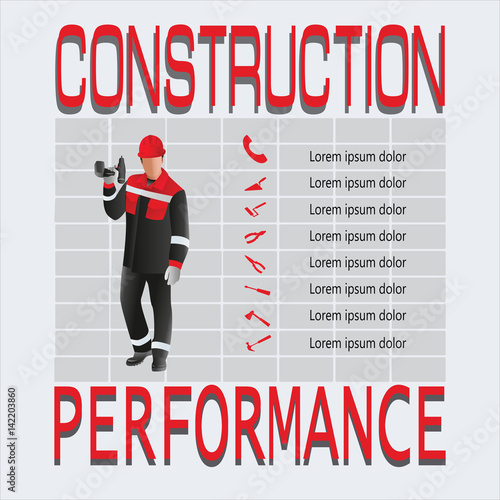 Builder worker. Construction and performance. Composition work with electric drill and hand tools. Design for poster: construction, jobs, labor safety, instructions. Vector image.