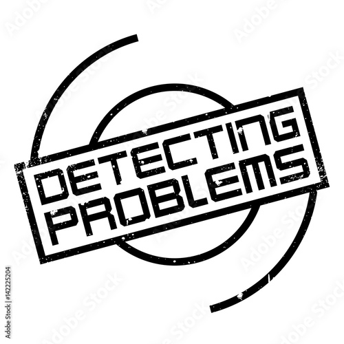 Detecting Problems rubber stamp. Grunge design with dust scratches. Effects can be easily removed for a clean, crisp look. Color is easily changed.