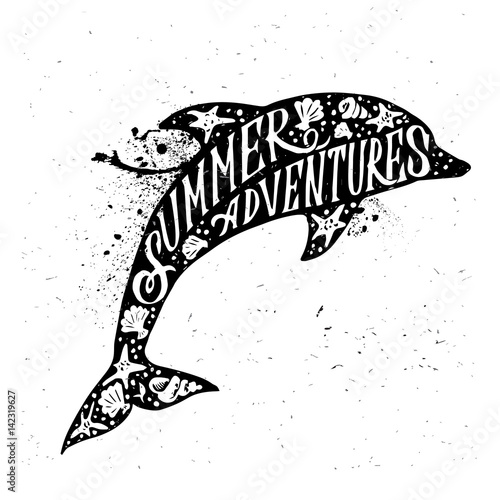 Hand drawn textured vintage label  retro badge with dolphin vector illustration and Summer Adventures inspirational lettering.