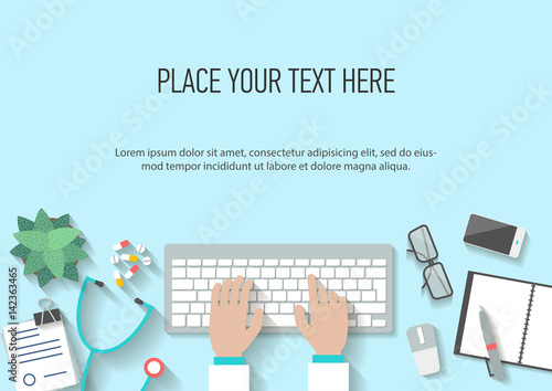 Conceptual horizontal banner with place for text, style flute with shadow. Purpose of treatment. Workplace of doctor, hands with computer and medical attributes, top view. Vector illustration.
