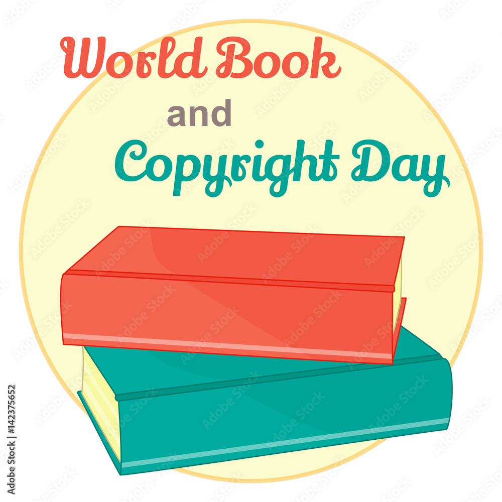 Background for World Book and Copyright Day. Vector illustration for you design, card, banner, sticker, poster, calendar or placard template in cartoon style. April 23. Holiday Collection. Background for World Book and Copyright Day. Vector illustration for you design, card, banner, sticker, poster, calendar or placard template in cartoon style. April 23. Holiday Collection.