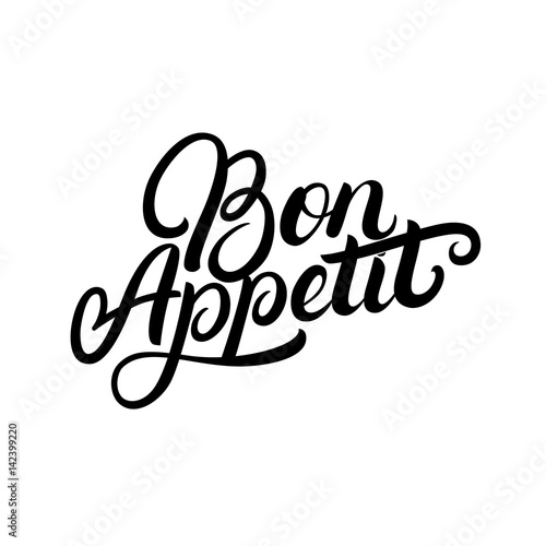 Bon Appetit hand written lettering quote.