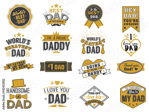 Isolated Happy fathers day quotes on the white background. Dad congratulation gold and black label, badge vector collection.