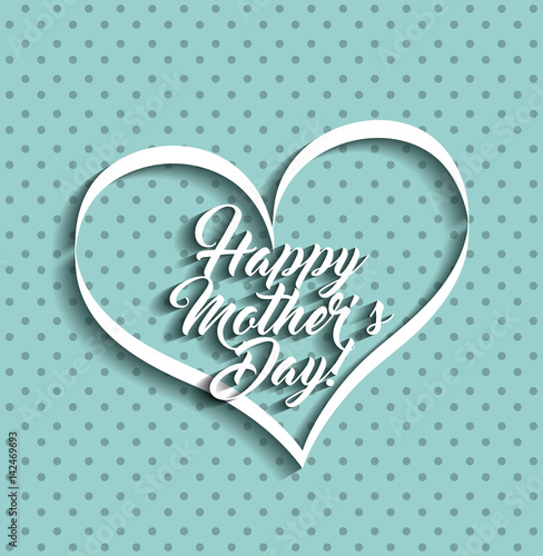 happyMothers day card with heart icon. colorful design. vector illustration photo