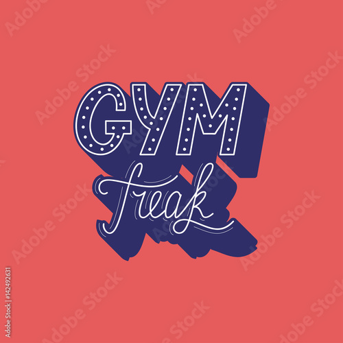 Fotografía Hand drawn retro lettering Gym Freak