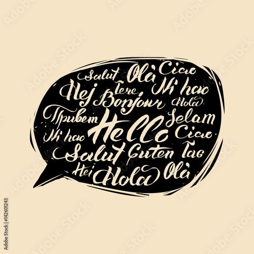 Vector lettering Hello written in different languages in speech bubble. Calligraphy international welcome inscription. photo