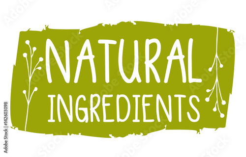 Natural ingredients hand drawn label isolated vector illustration. Natural beauty, healthy lifestyle, eco spa, bio care ingredient. Natural ingredients badge, icon, logo for herbal cosmetics.