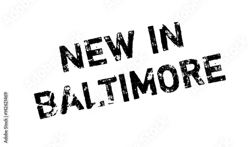 New In Baltimore rubber stamp. Grunge design with dust scratches. Effects can be easily removed for a clean, crisp look. Color is easily changed.