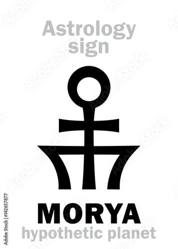 Astrology Alphabet: MORYA, hypothetic transplutonian planet. Hieroglyphics character sign (single symbol).
