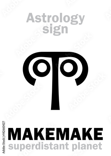 Astrology Alphabet: MAKEMAKE, superdistant dwarf planet. Hieroglyphics character sign (single symbol).