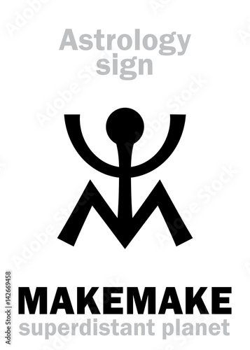 Astrology Alphabet: MAKEMAKE, superdistant dwarf planet. Hieroglyphics character sign (single symbol).