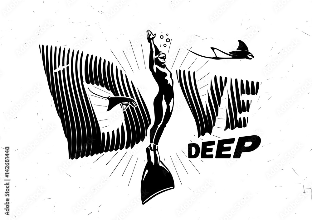 Fototapeta premium Dive deep. Black and white graphic composition with motivating phrase on the topic diving. 