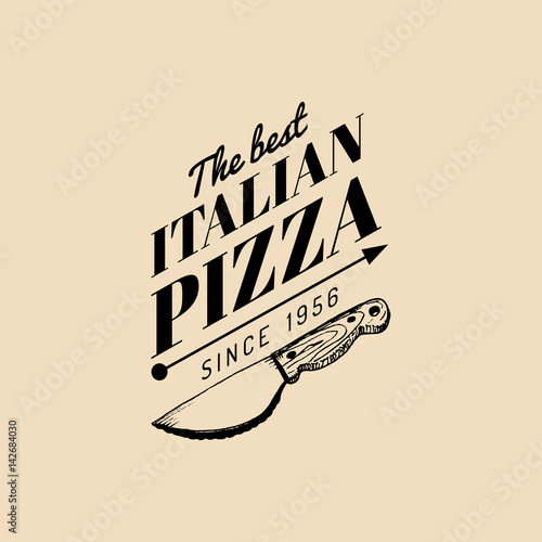 Vector vintage hipster italian food logo. Modern pizza sign. Hand drawn mediterranean cuisine illustration.