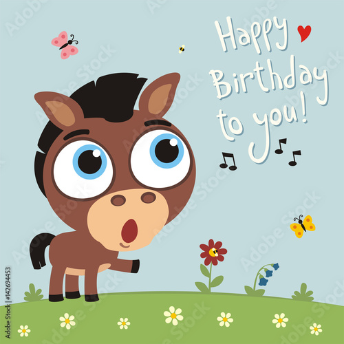 Wall murals Happy birthday to you! Funny horse sings birthday song. Card  with horse in cartoon style. 