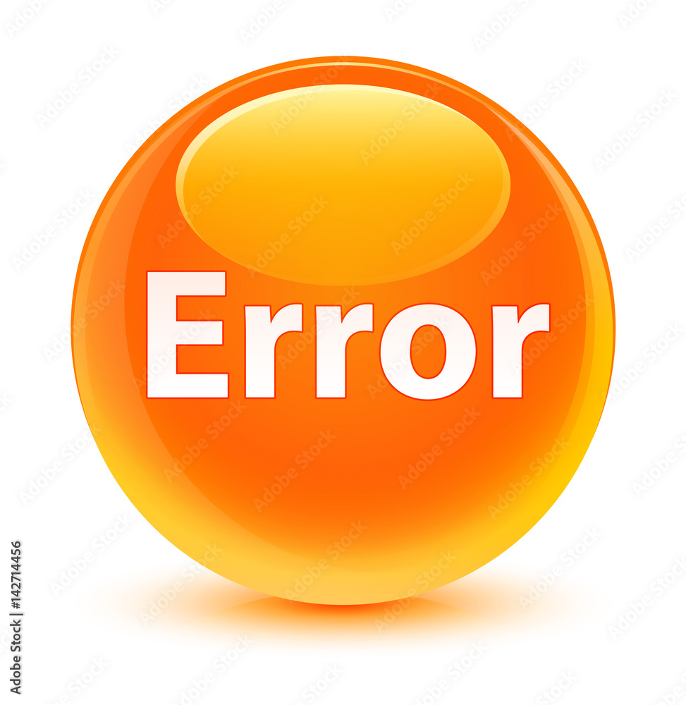 Error glassy orange round button Error glassy orange round button
