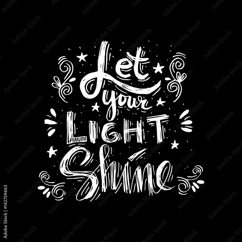  'Let your light shine' quote.