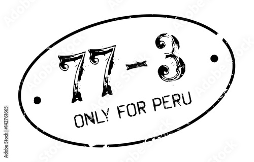 Only For Peru rubber stamp. Grunge design with dust scratches. Effects can be easily removed for a clean, crisp look. Color is easily changed.