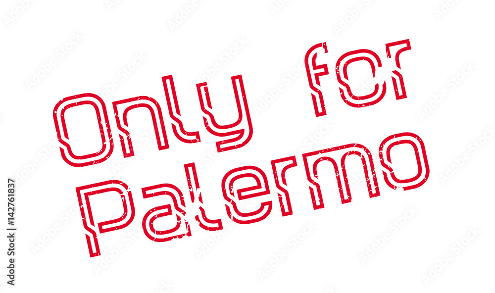 Only For Palermo rubber stamp. Grunge design with dust scratches. Effects can be easily removed for a clean, crisp look. Color is easily changed. Only For Palermo rubber stamp. Grunge design with dust scratches. Effects can be easily removed for a clean, crisp look. Color is easily changed.
