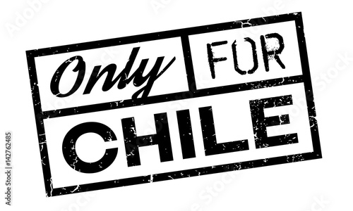 Only For Chile rubber stamp. Grunge design with dust scratches. Effects can be easily removed for a clean, crisp look. Color is easily changed.