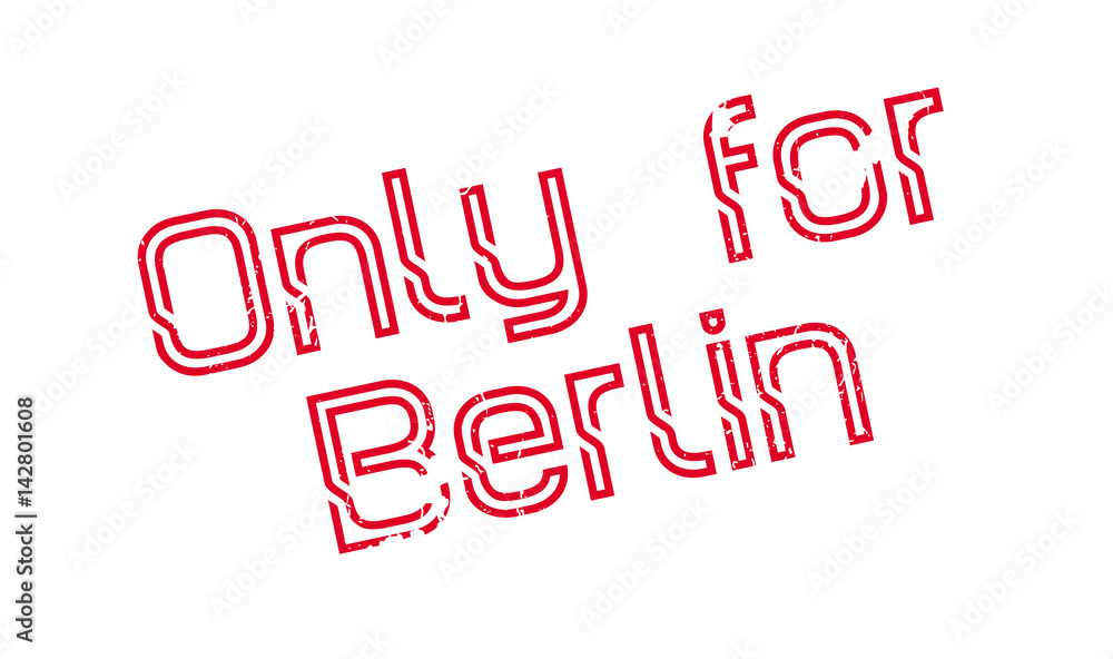 Only For Berlin rubber stamp. Grunge design with dust scratches. Effects can be easily removed for a clean, crisp look. Color is easily changed. Only For Berlin rubber stamp. Grunge design with dust scratches. Effects can be easily removed for a clean, crisp look. Color is easily changed.
