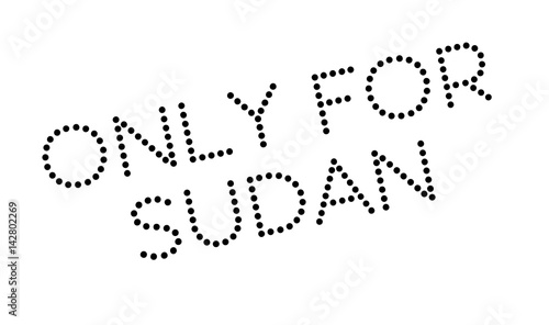 Only For Sudan rubber stamp. Grunge design with dust scratches. Effects can be easily removed for a clean, crisp look. Color is easily changed.