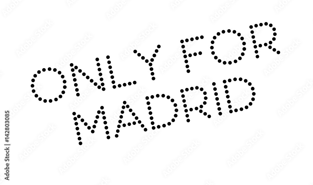 Only For Madrid rubber stamp. Grunge design with dust scratches. Effects can be easily removed for a clean, crisp look. Color is easily changed. Only For Madrid rubber stamp. Grunge design with dust scratches. Effects can be easily removed for a clean, crisp look. Color is easily changed.