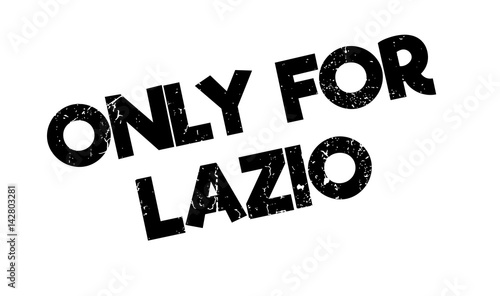 Only For Lazio rubber stamp. Grunge design with dust scratches. Effects can be easily removed for a clean, crisp look. Color is easily changed.
