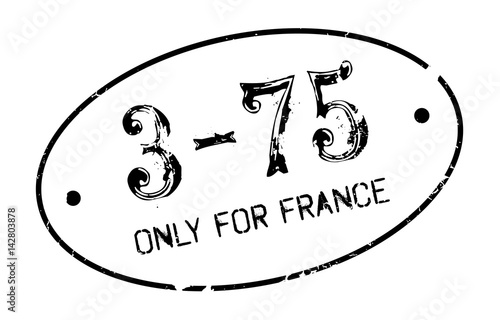 Only For France rubber stamp. Grunge design with dust scratches. Effects can be easily removed for a clean, crisp look. Color is easily changed.