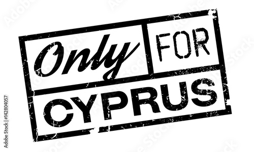 Only For Cyprus rubber stamp. Grunge design with dust scratches. Effects can be easily removed for a clean, crisp look. Color is easily changed.