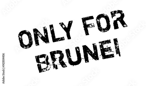 Only For Brunei rubber stamp. Grunge design with dust scratches. Effects can be easily removed for a clean, crisp look. Color is easily changed.