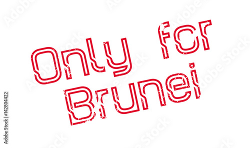 Only For Brunei rubber stamp. Grunge design with dust scratches. Effects can be easily removed for a clean, crisp look. Color is easily changed.