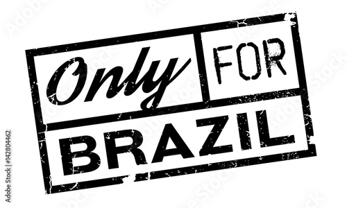 Only For Brazil rubber stamp. Grunge design with dust scratches. Effects can be easily removed for a clean, crisp look. Color is easily changed.