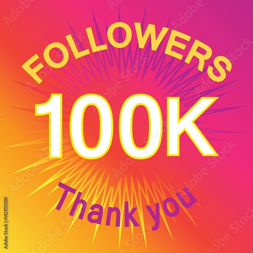 100 thousand followers illustration with thank you