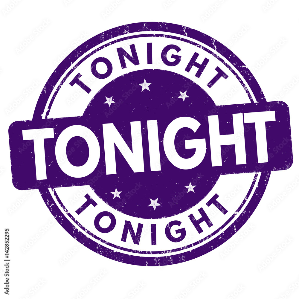 Tonight grunge sign or stamp Tonight grunge sign or stamp