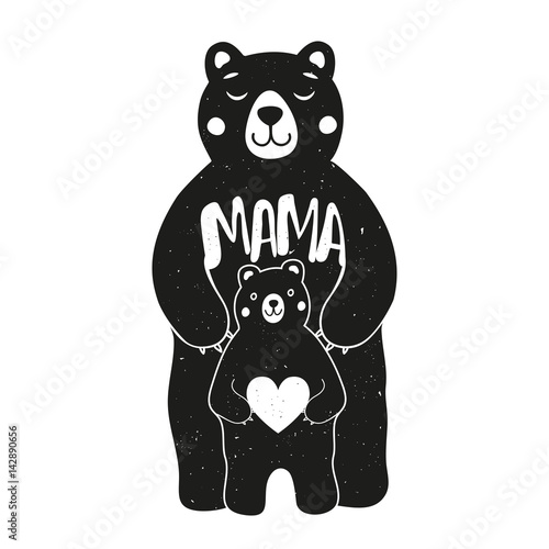 Cute vector typography poster with mother bear and baby holding white heart