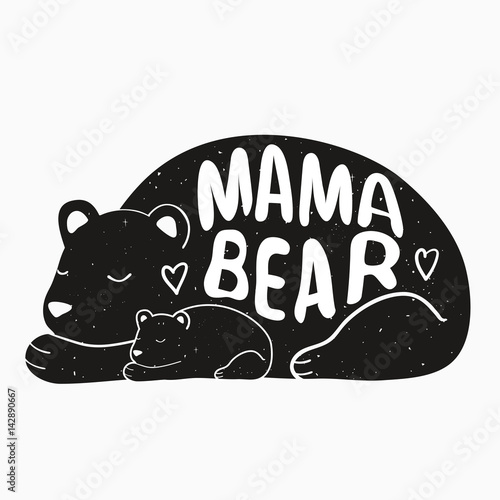 Cute vector typography poster with mother bear and baby