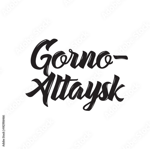 gorno-altaysk, text design. Vector calligraphy. Typography poster. photo