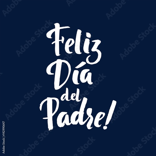 Happy Father's Day Spanish Greting card. Ink Inscription. Greeti