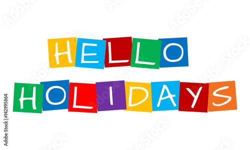 hello holidays, white letters over colorful squares
