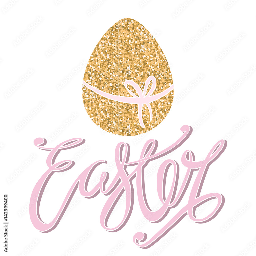 Easter -Unique typography poster in vintage style with egg and gold glitter texture. hand drawn lettering design elements isolated on white background