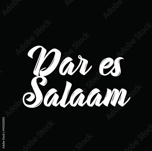 dar es salaam, text design. Vector calligraphy. Typography poster.text design. Vector calligraphy. Typography poster.