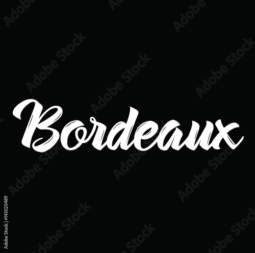 bordeaux, text design. Vector calligraphy. Typography poster.text design. Vector calligraphy. Typography poster.