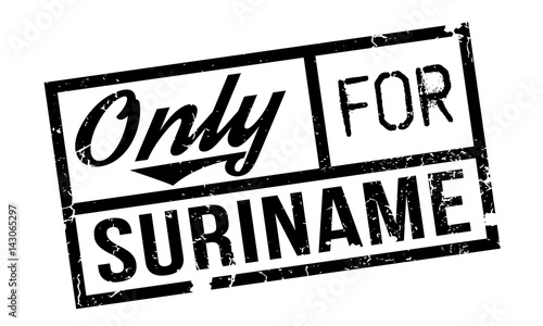 Only For Suriname rubber stamp. Grunge design with dust scratches. Effects can be easily removed for a clean, crisp look. Color is easily changed.