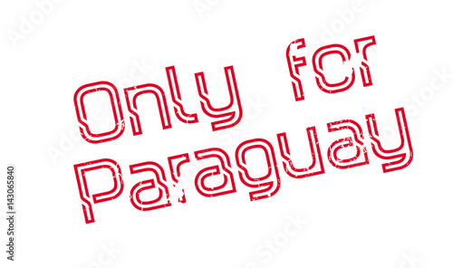 Only For Paraguay rubber stamp. Grunge design with dust scratches. Effects can be easily removed for a clean, crisp look. Color is easily changed.