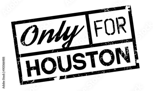 Only For Houston rubber stamp. Grunge design with dust scratches. Effects can be easily removed for a clean, crisp look. Color is easily changed.